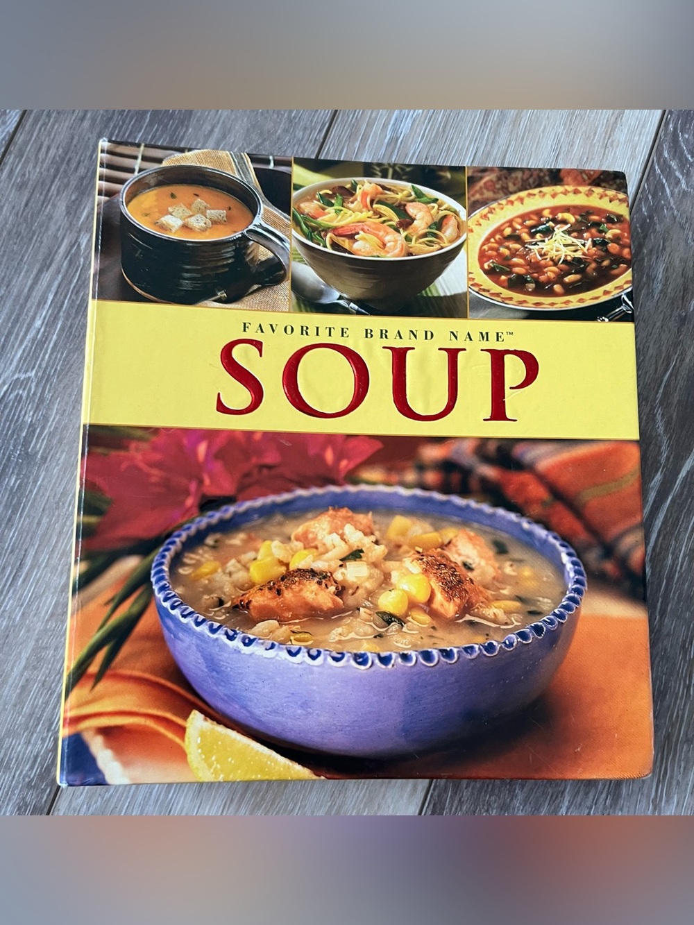"Favorite Brand Name Soup" cookbook published by Publications International Ltd.